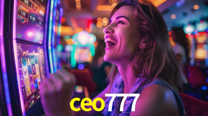 ceo777: Jogos de Caça-Níqueis-Altas Recompensas, Roleta-Velocidade, Blackjack-Desafios Máximos